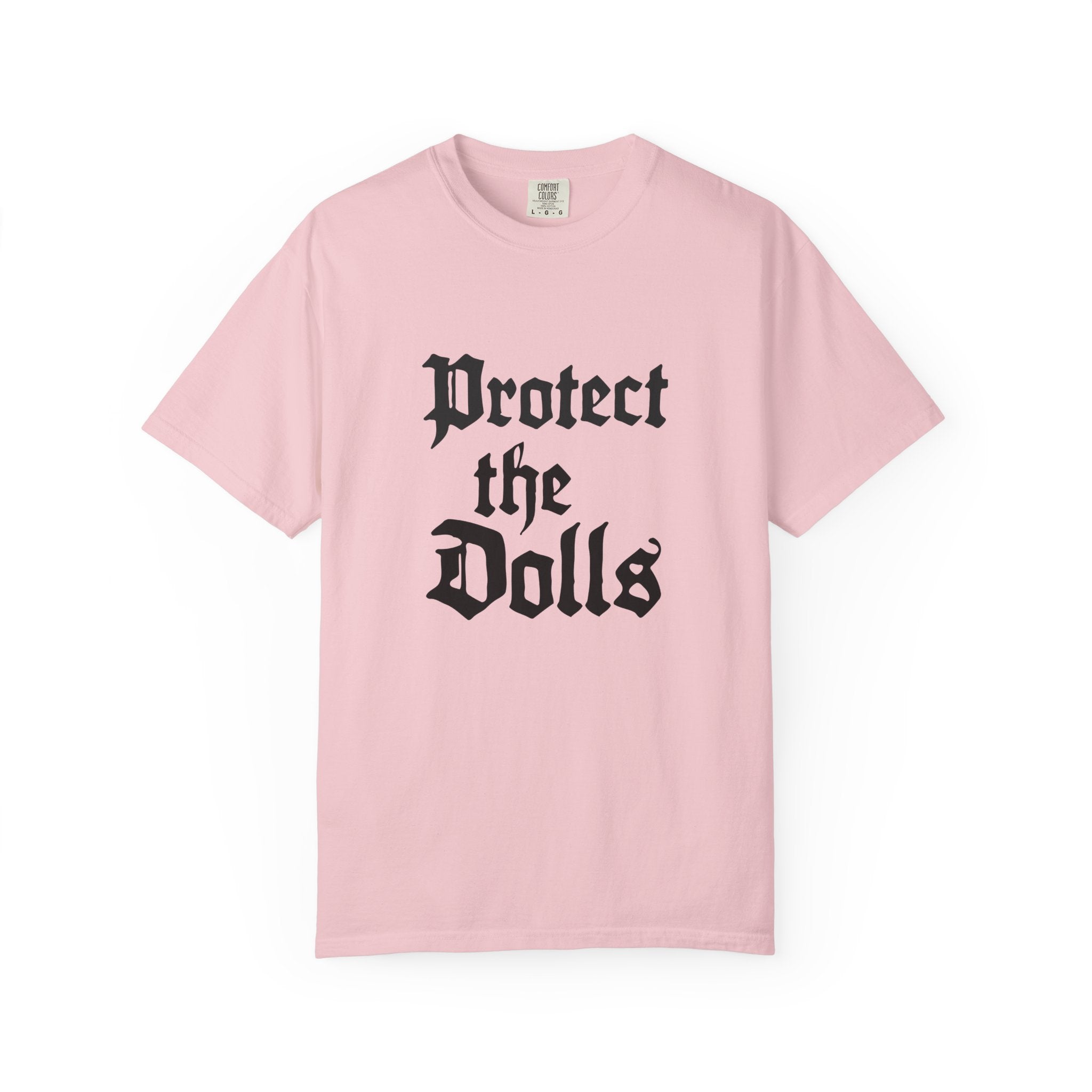 Protect the Dolls Unisex Garment-Dyed T-shirt | Casual Wear, Gift for Doll Lovers, Unique Birthday Present, Vintage Style