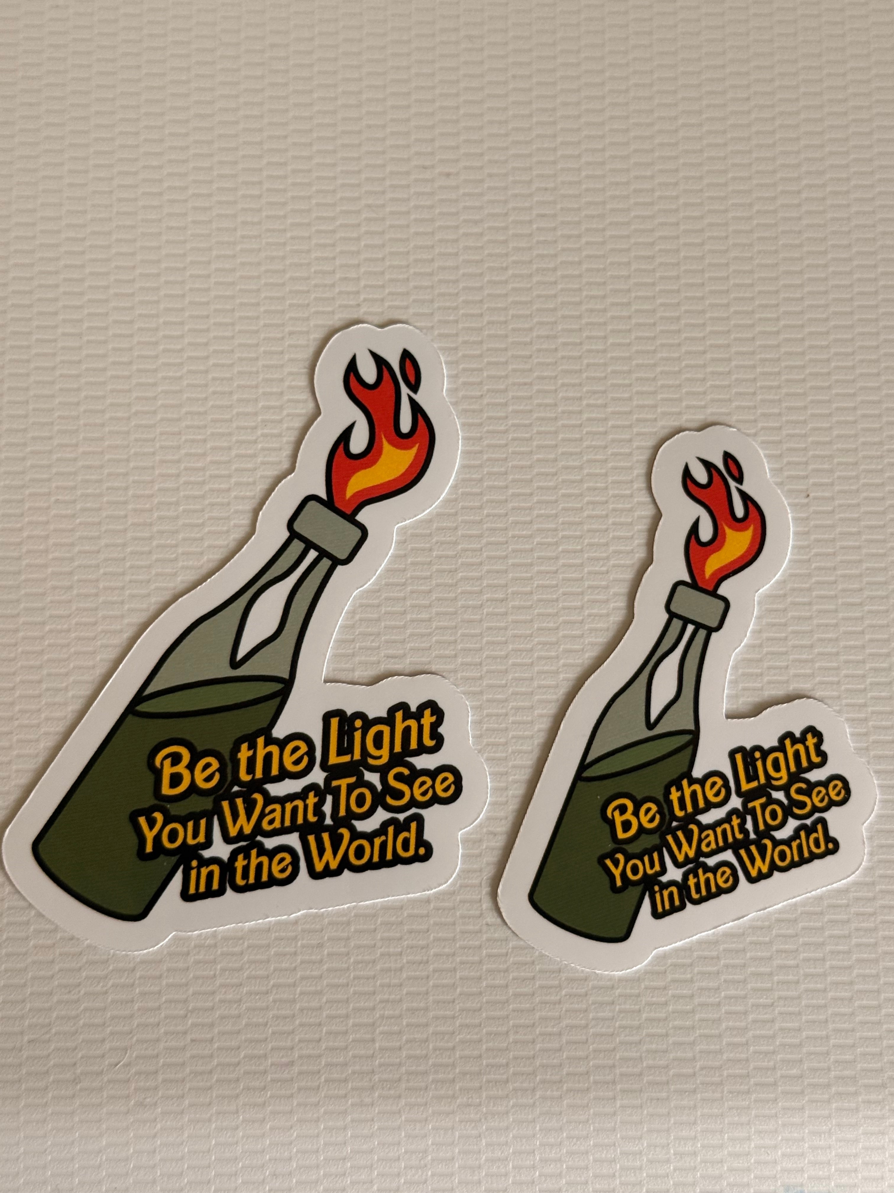 Be The Light You Want To see in the world sticker