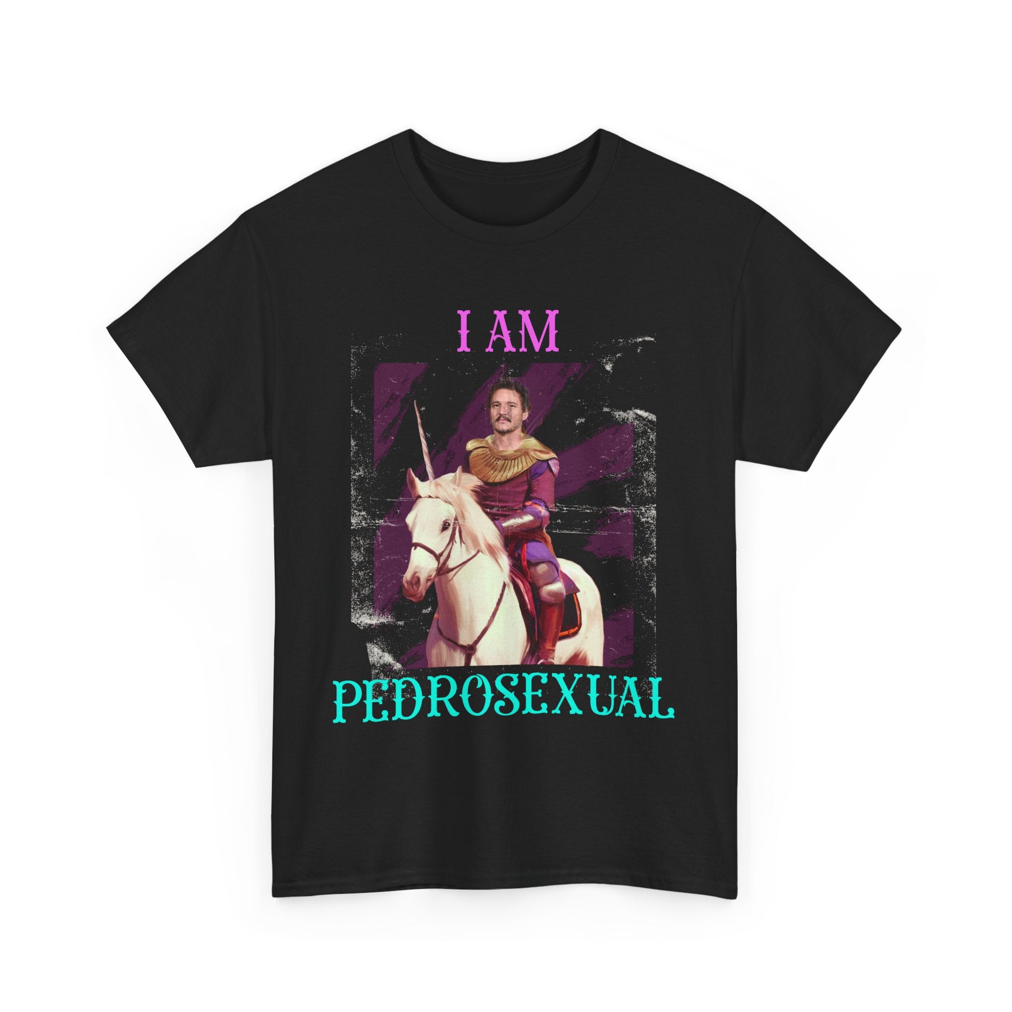 I Am Pedrosexual- Pedro Pascal T-shirt