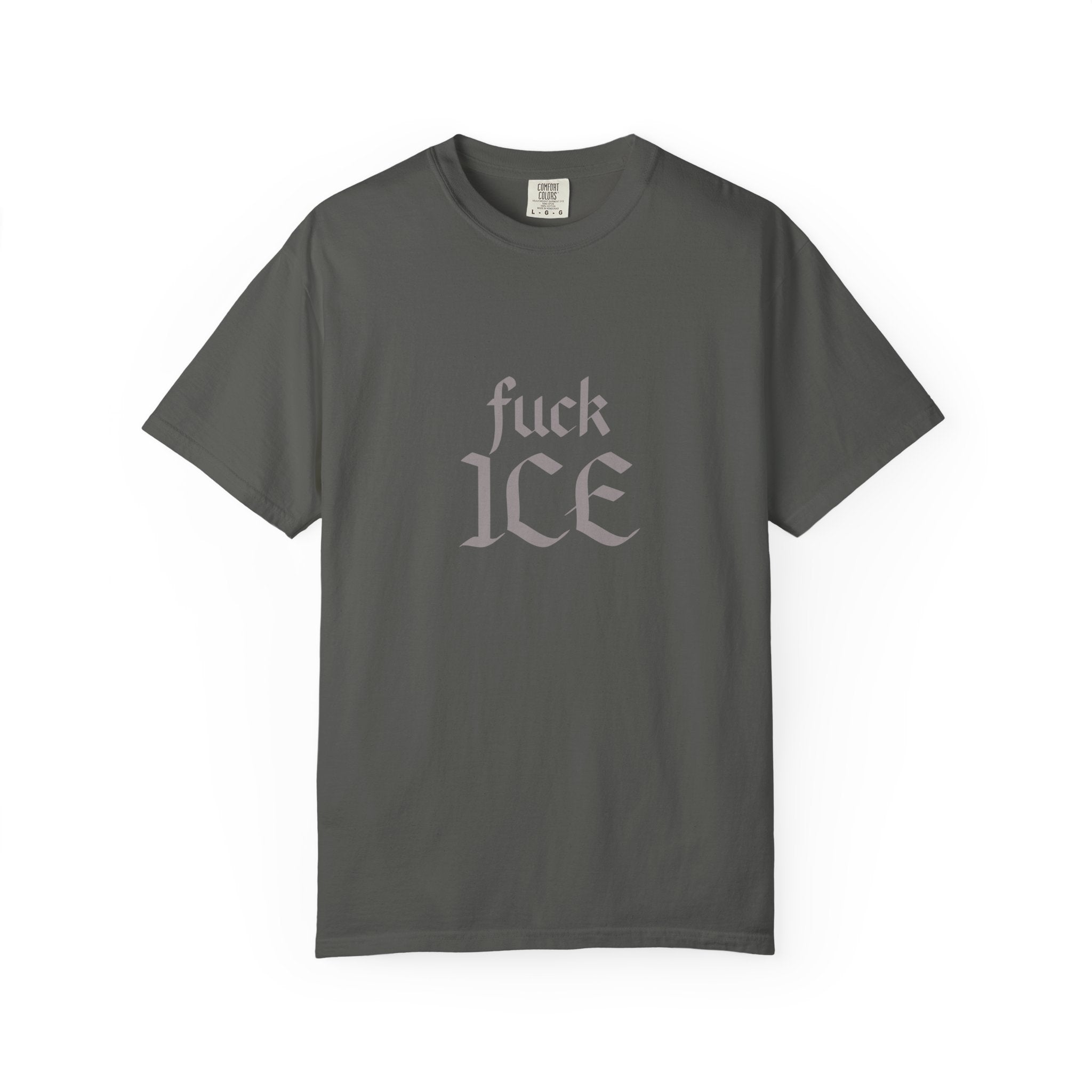 F'k ICE Comfort Colors T-shirt
