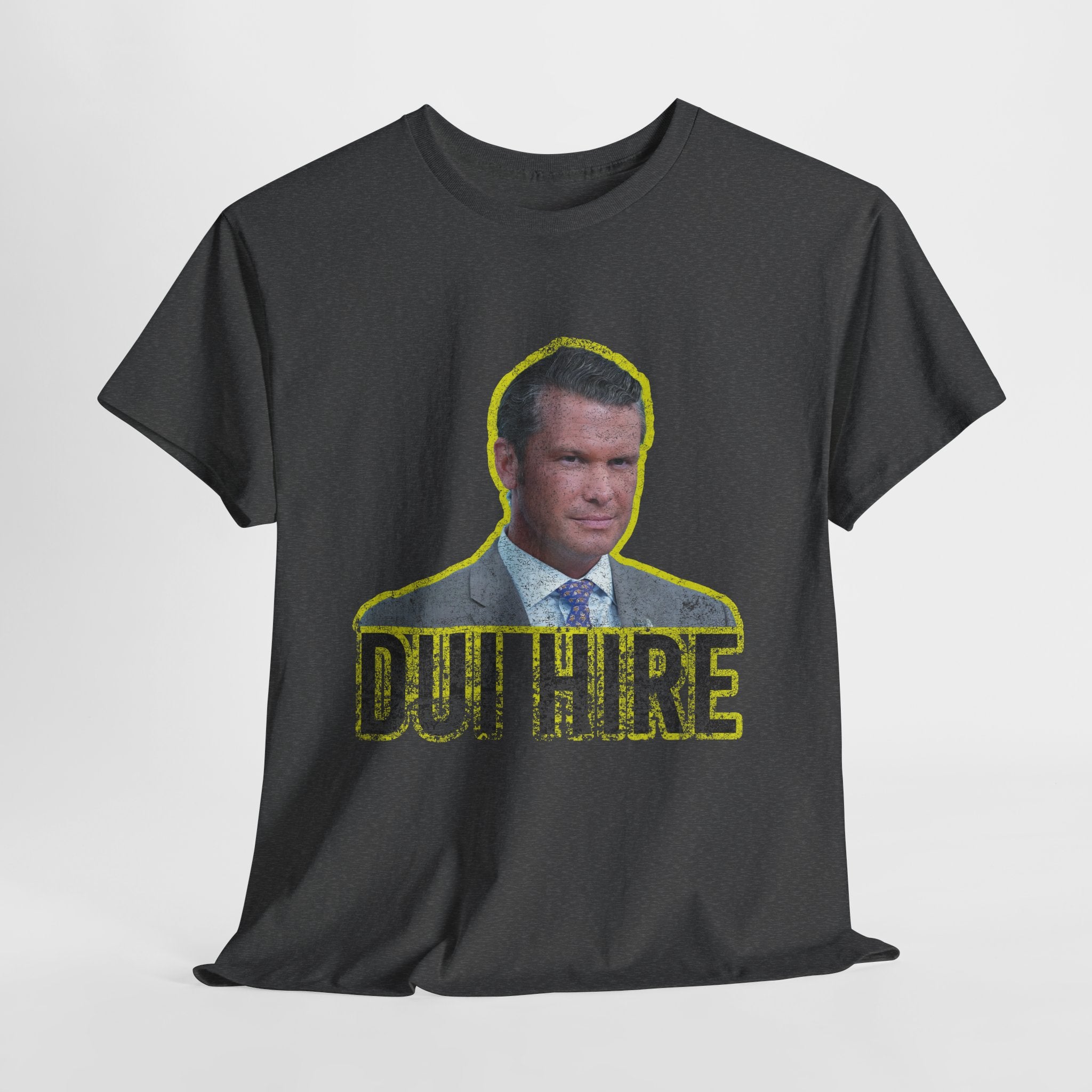 DUI Hire- Pete Hegseth t-shirt