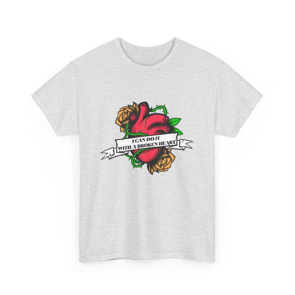 I Can Do With A Broken Heart Art T-shirt