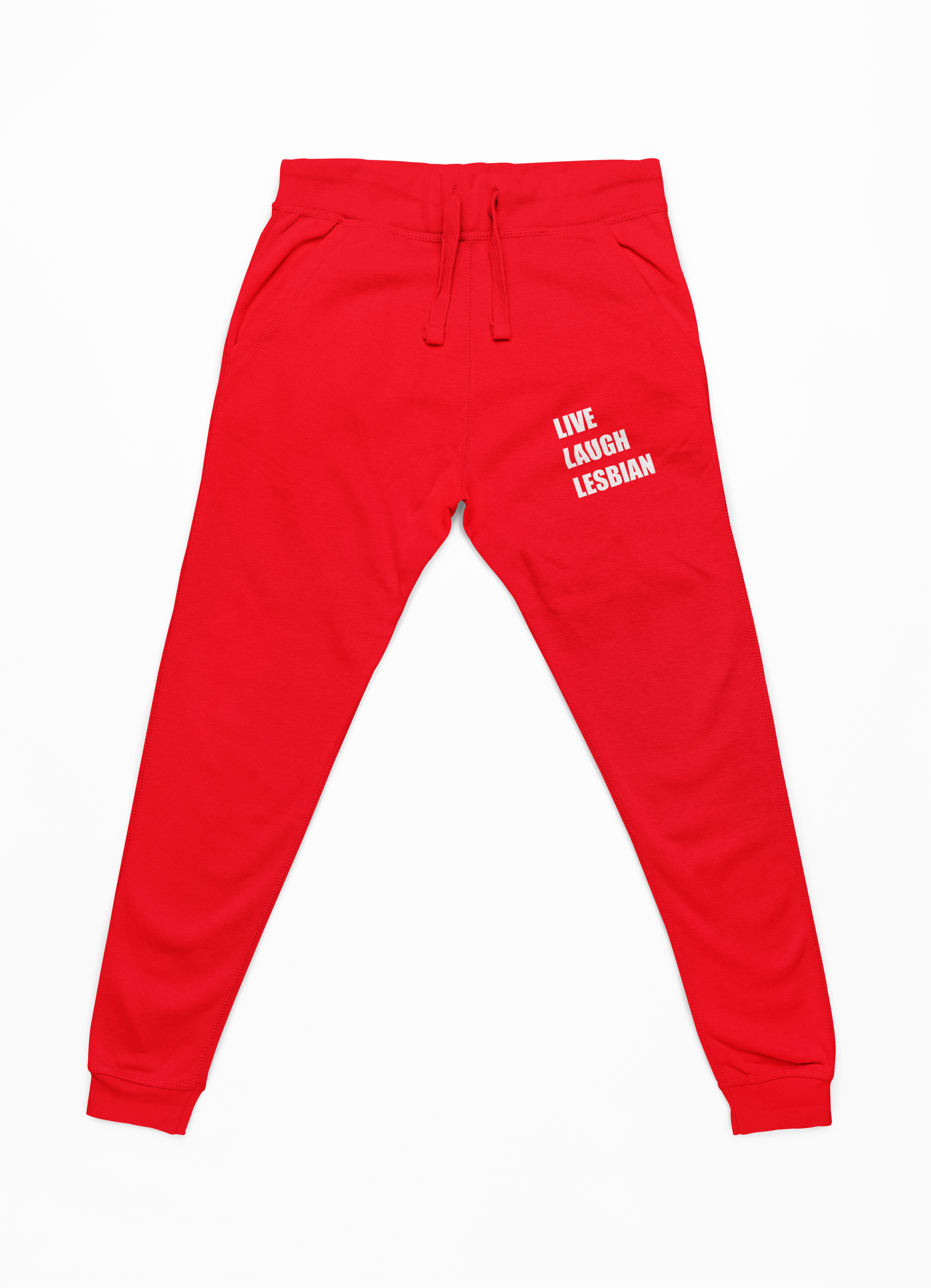 LIVE LAUGH LESBIAN Sweatpants