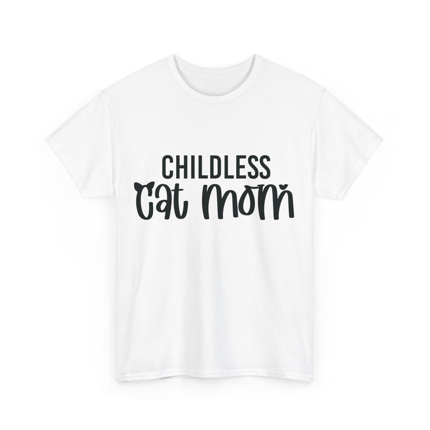 Childless Cat Mom Unisex Heavy Cotton Tee