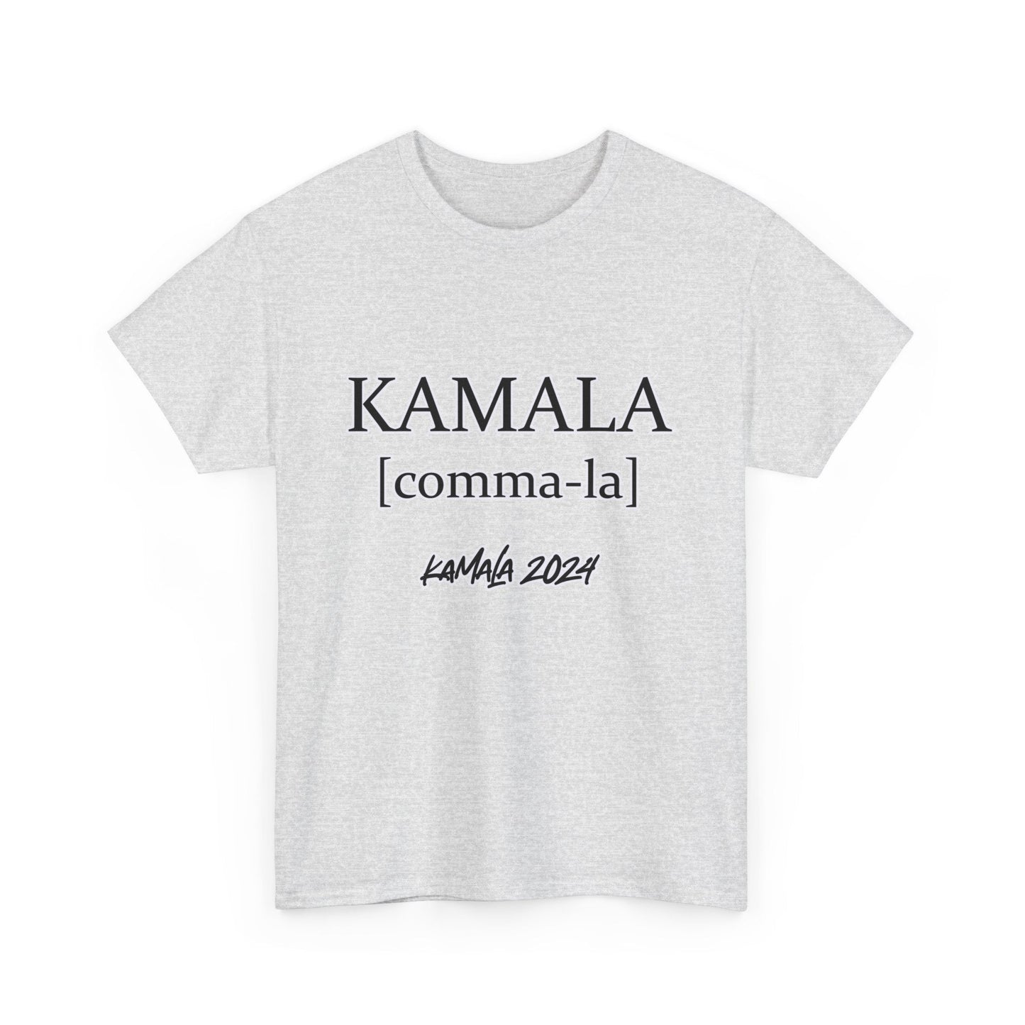 KAMALA [comma-la] Pronunciation Unisex Heavy Cotton Tee