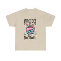 Protect the Dolls- Front Version Heavy Cotton