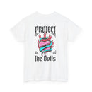 Protect the Dolls- Trans Made T-shirt Heavy Cotton- Unisex T-shirt