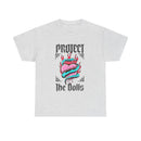 Protect the Dolls- Front Version Heavy Cotton