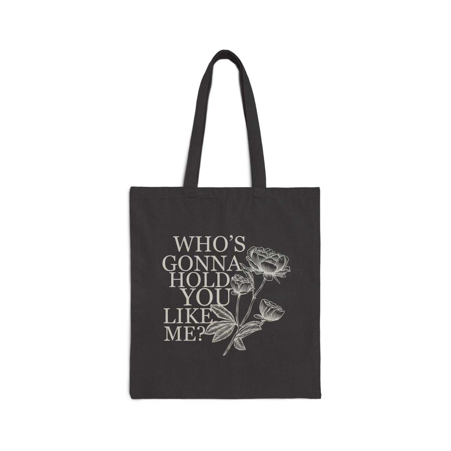 TTPD: Who’s Gonna Hold You Like Me? Cotton Canvas Tote Bag - Black / 15’ x 16’ - Bags