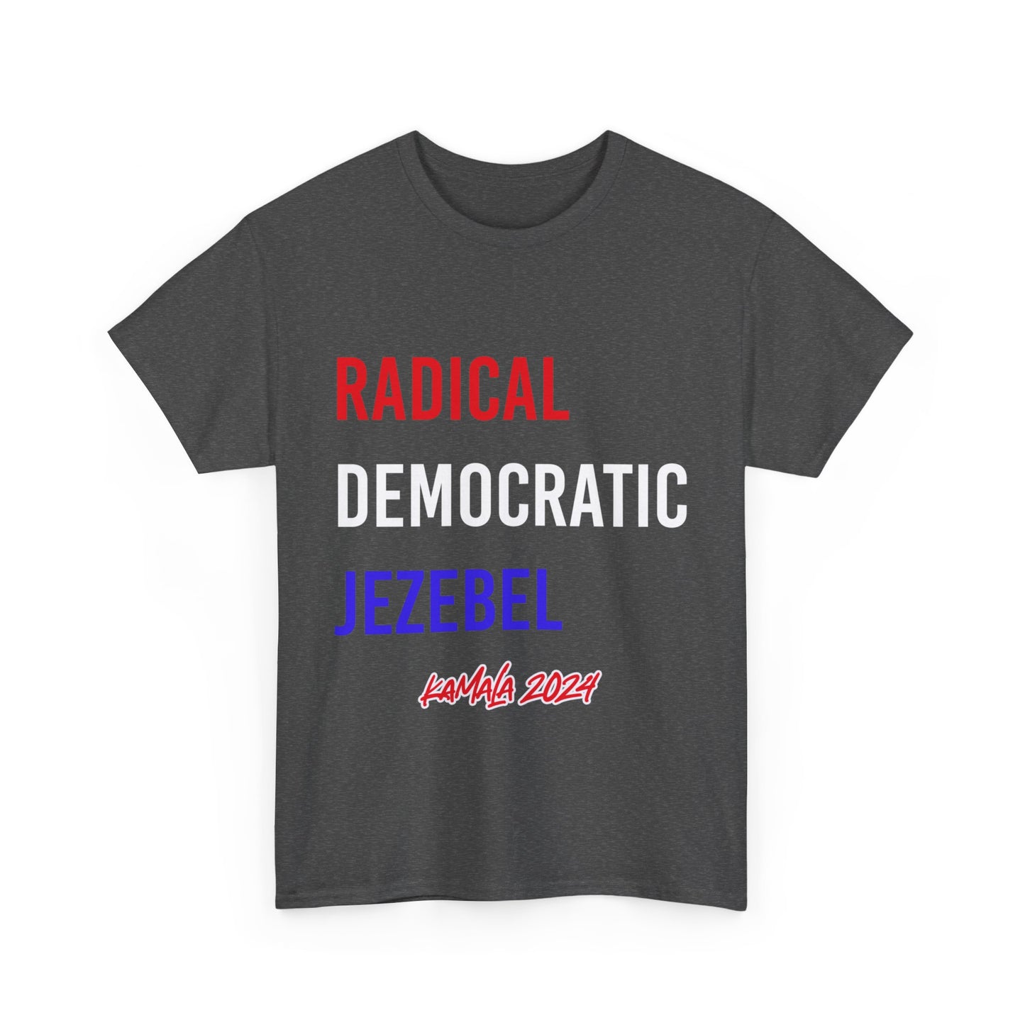 Radical Democratic Jezebel Kamala 2024 Unisex Heavy Cotton Tee