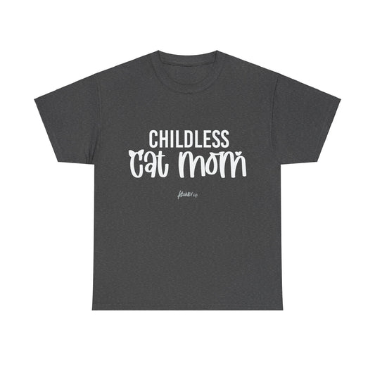 Childless Cat Mom Unisex Heavy Cotton Tee