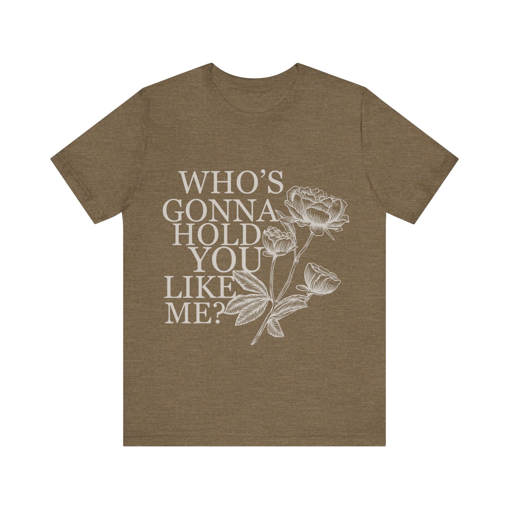 TTPD: Who’s Gonna Hold You Like Me? Unisex Jersey Short Sleeve Tee - T - Shirt