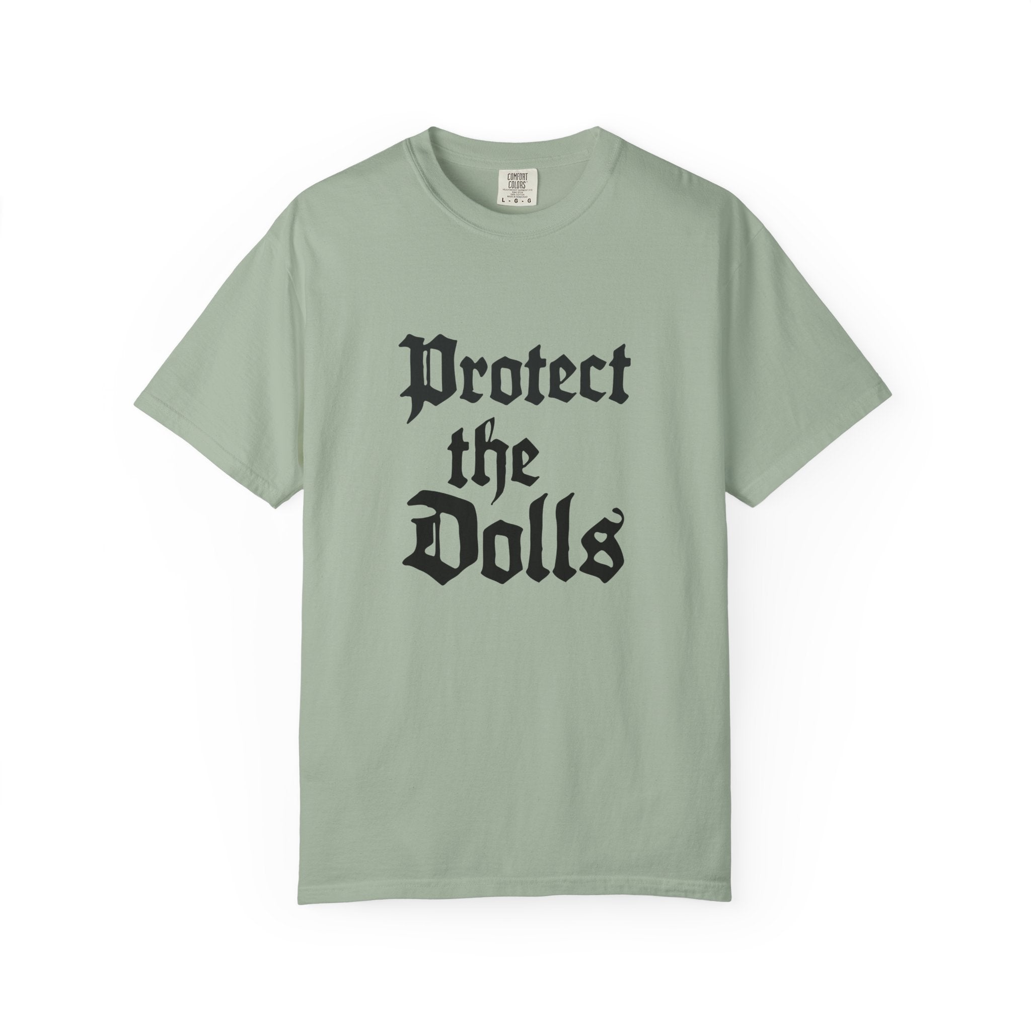 Protect the Dolls Unisex Garment-Dyed T-shirt | Casual Wear, Gift for Doll Lovers, Unique Birthday Present, Vintage Style