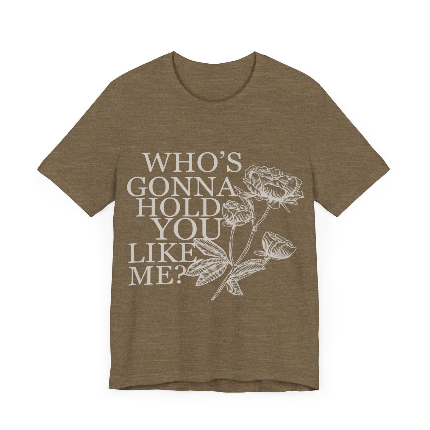 TTPD: Who’s Gonna Hold You Like Me? Unisex Jersey Short Sleeve Tee - T - Shirt