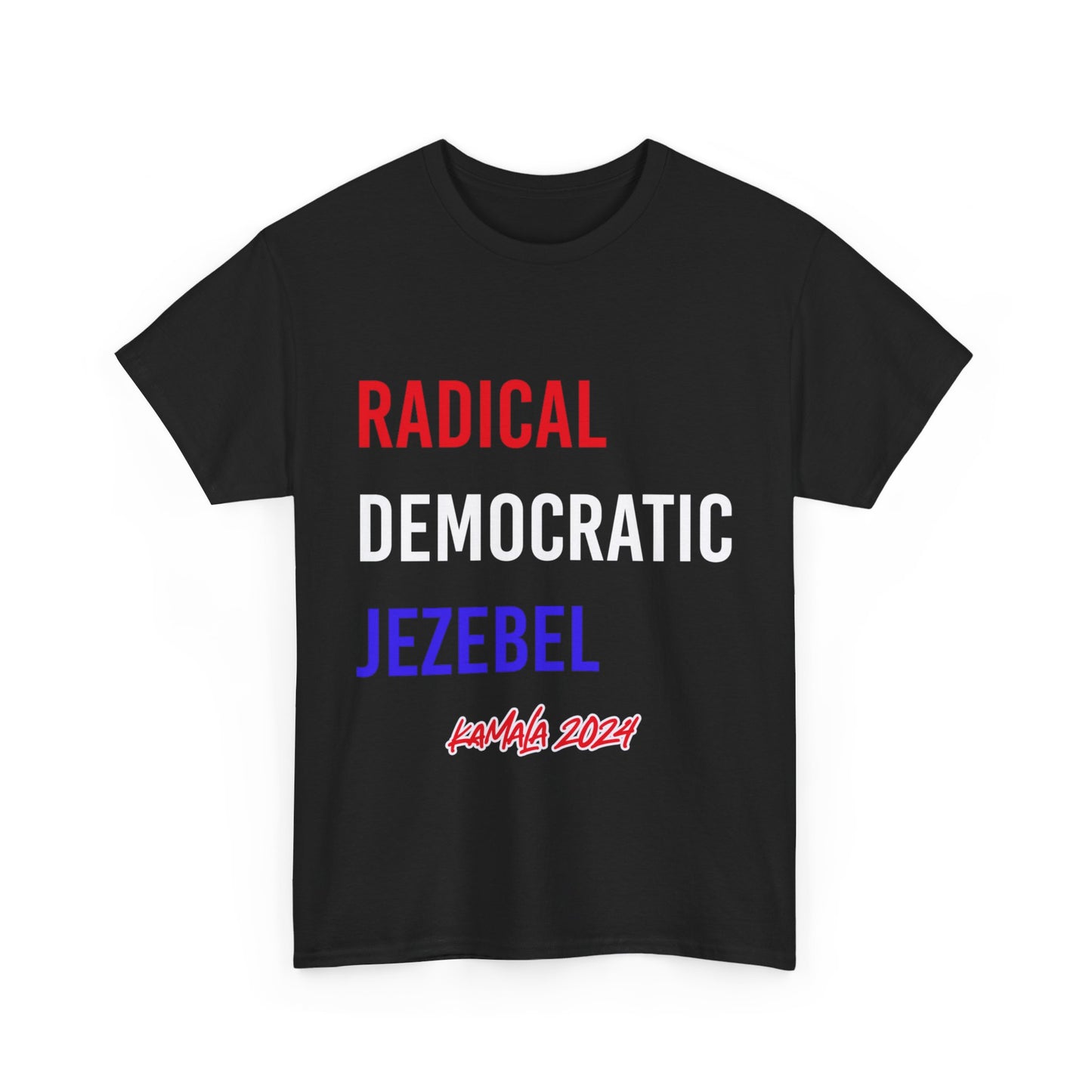 Radical Democratic Jezebel Kamala 2024 Unisex Heavy Cotton Tee