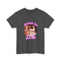 Protect the Dolls- Unisex Heavy Cotton T-shirt