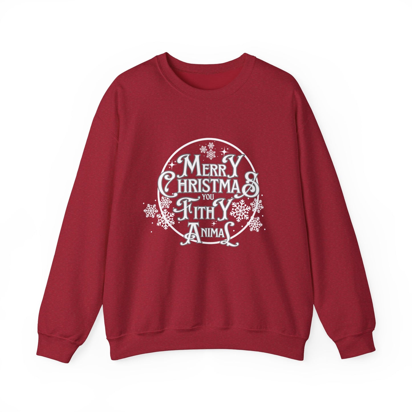 Merry Christmas You Filthy Animal Sweatshirt