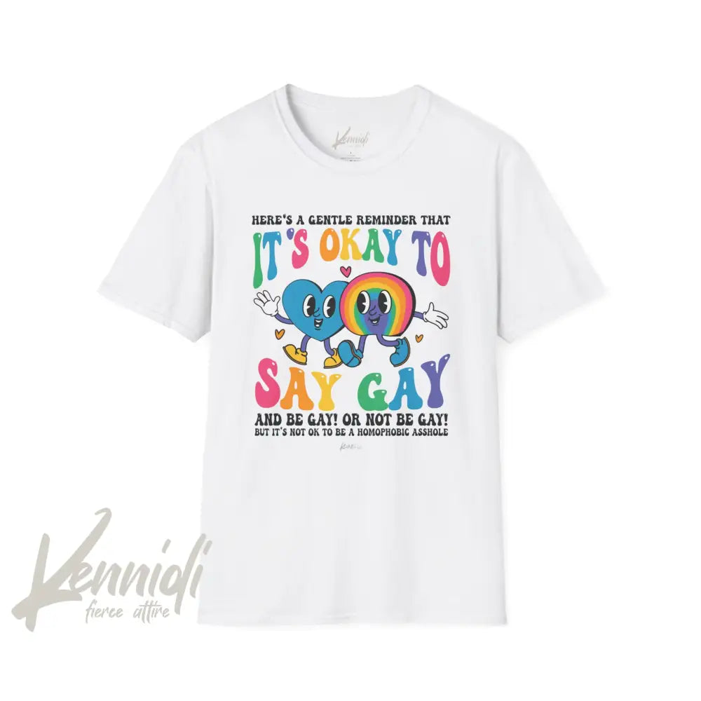 It’s Okay To Say Gay Pride Unisex Softstyle T-Shirt White / Xs