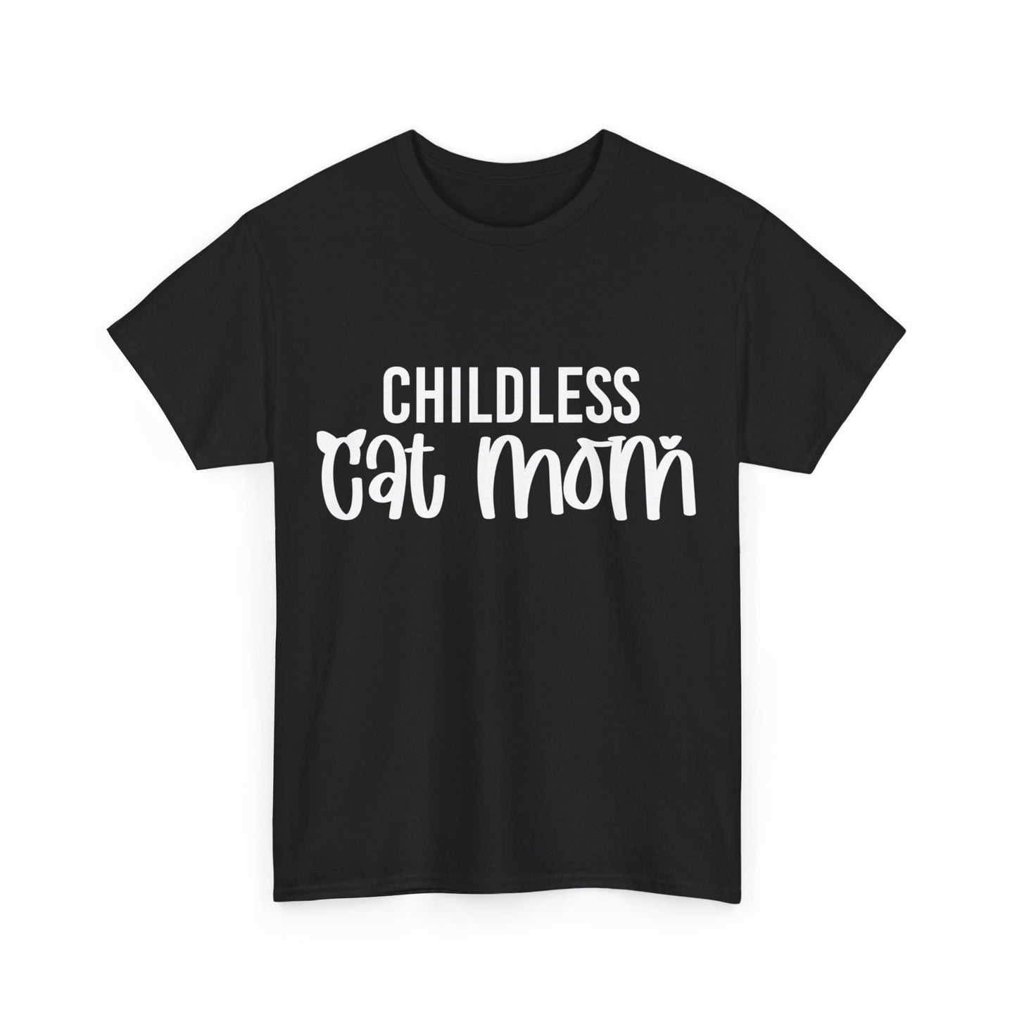 Childless Cat Mom Unisex Heavy Cotton Tee