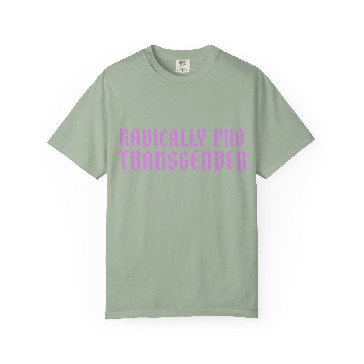 Radically Pro Transgender T-Shirt — Trans Ally Pride Tee