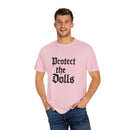 Protect the Dolls Unisex Garment-Dyed T-shirt | Casual Wear, Gift for Doll Lovers, Unique Birthday Present, Vintage Style