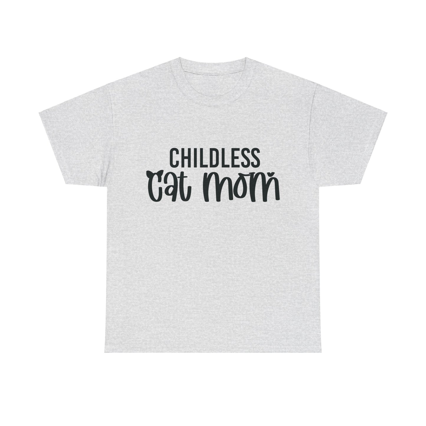 Childless Cat Mom Unisex Heavy Cotton Tee