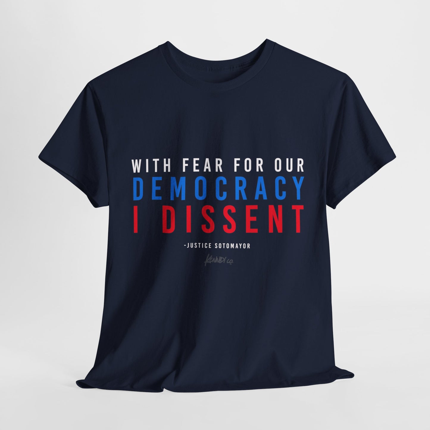 With Fear of our Democracy I Dissent unisex t-shirt