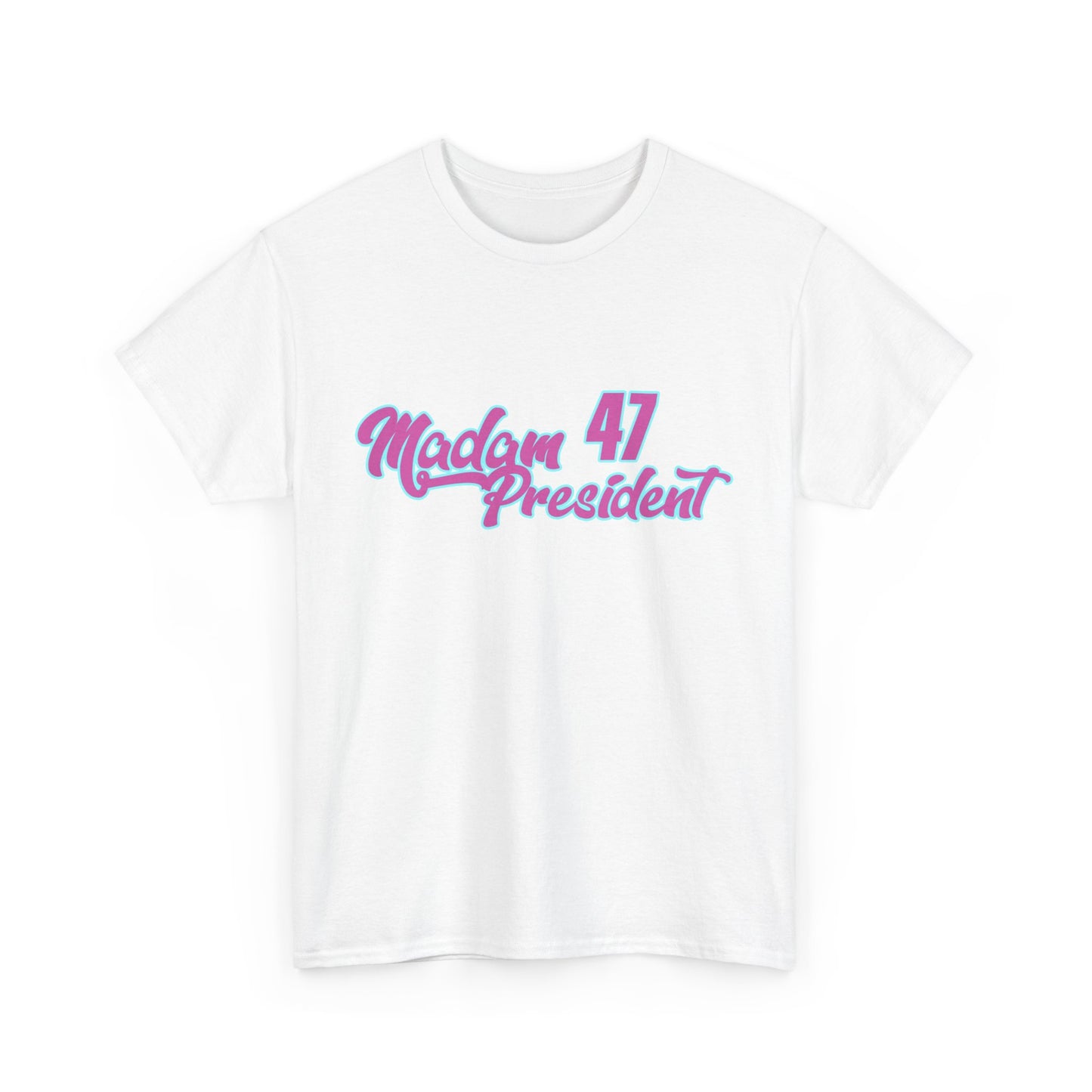 Madam President Unisex Tee - History Made 47