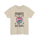Protect the Dolls- Front Version Heavy Cotton