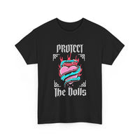 Protect the Dolls- Front Version Heavy Cotton