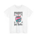 Protect the Dolls- Front Version Heavy Cotton