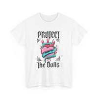 Protect the Dolls- Front Version Heavy Cotton