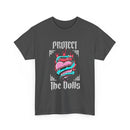 Protect the Dolls- Front Version Heavy Cotton