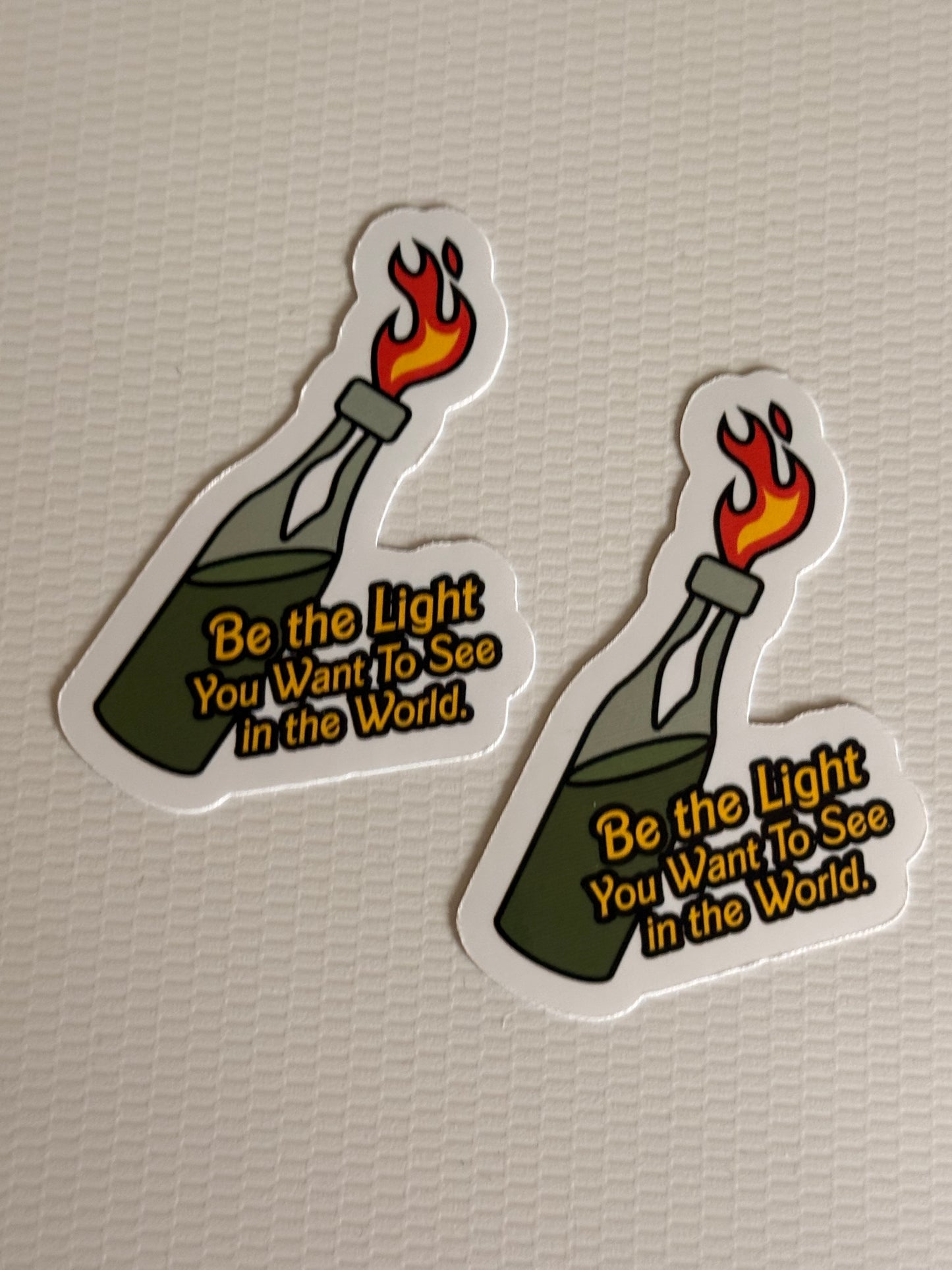 Be The Light You Want To see in the world sticker