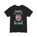 Protect the Dolls- Trans Made T-shirt Heavy Cotton- Unisex T-shirt