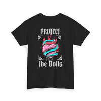 Protect the Dolls- Trans Made T-shirt Heavy Cotton- Unisex T-shirt