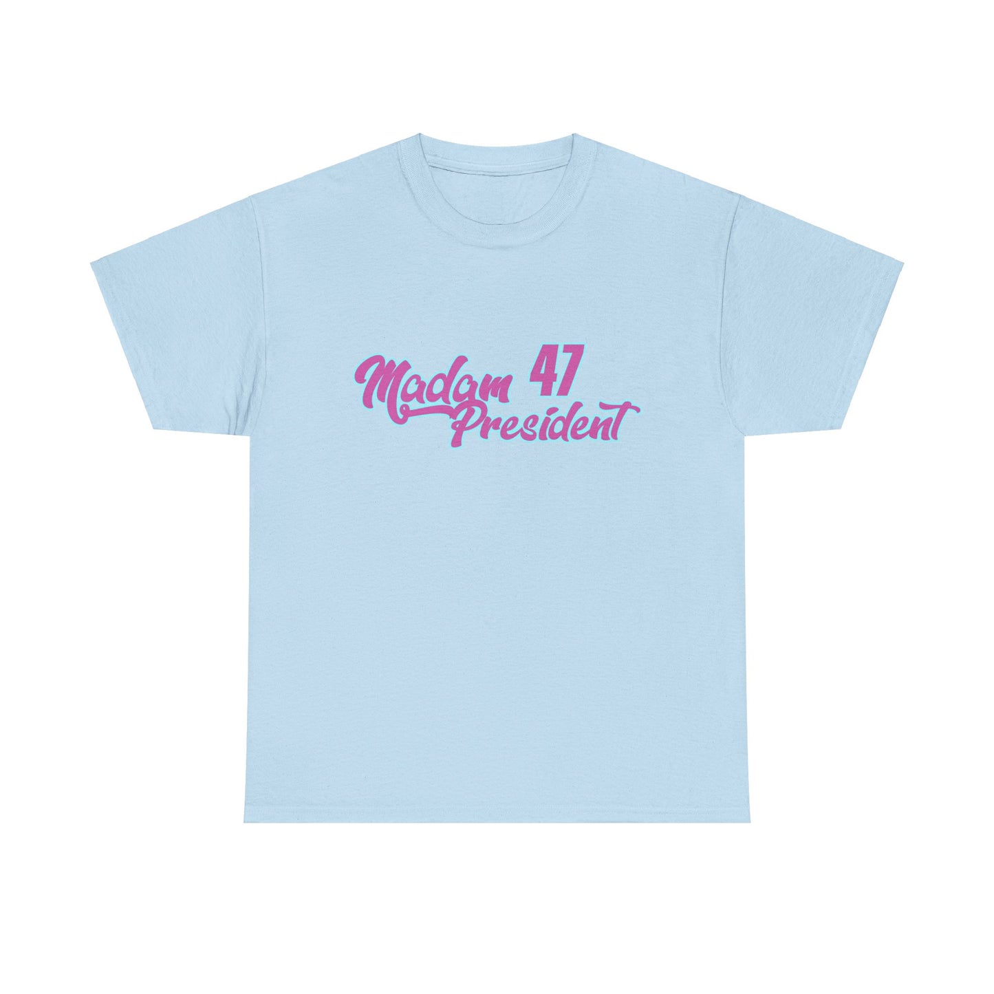 Madam President Unisex Tee - History Made 47