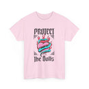 Protect the Dolls- Front Version Heavy Cotton
