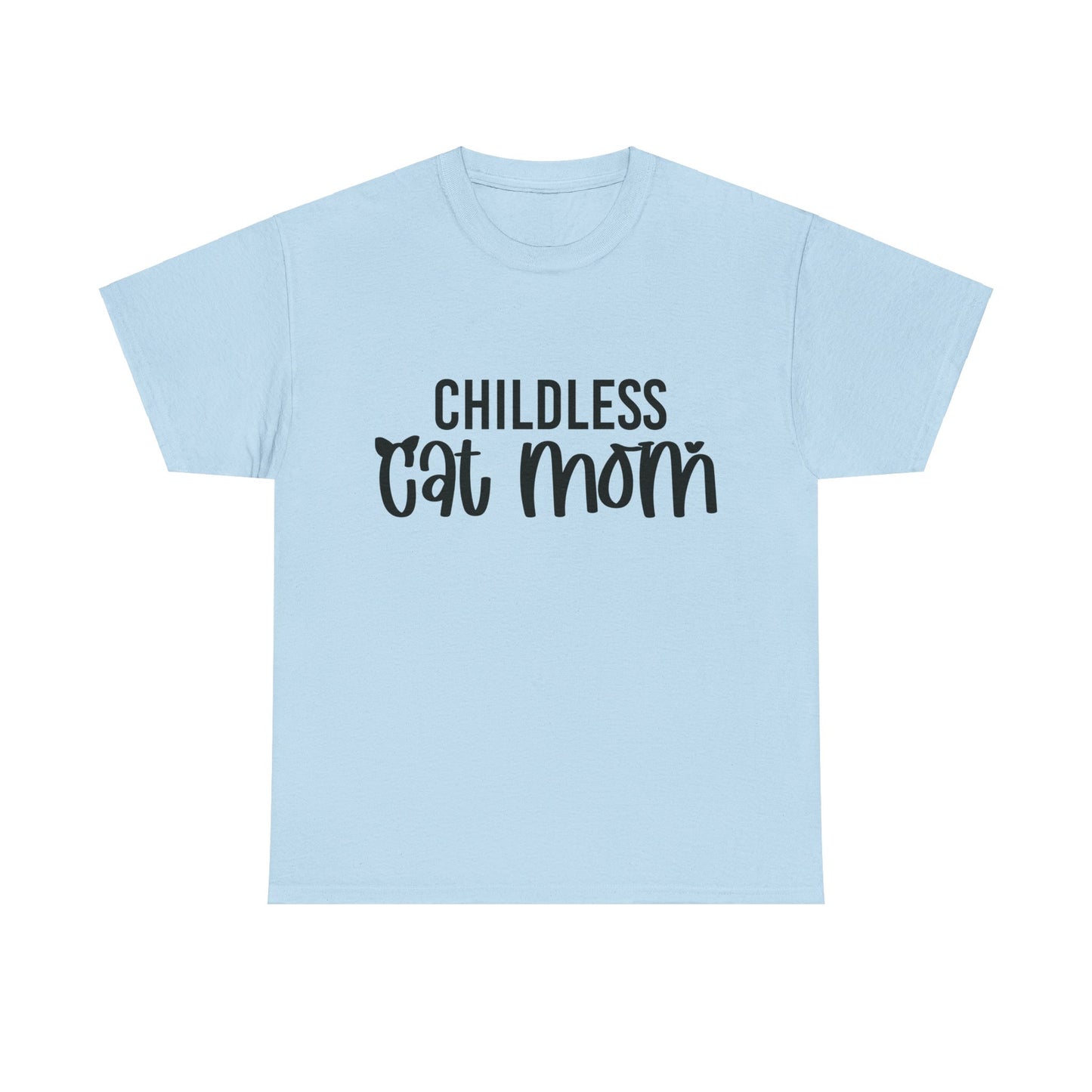 Childless Cat Mom Unisex Heavy Cotton Tee