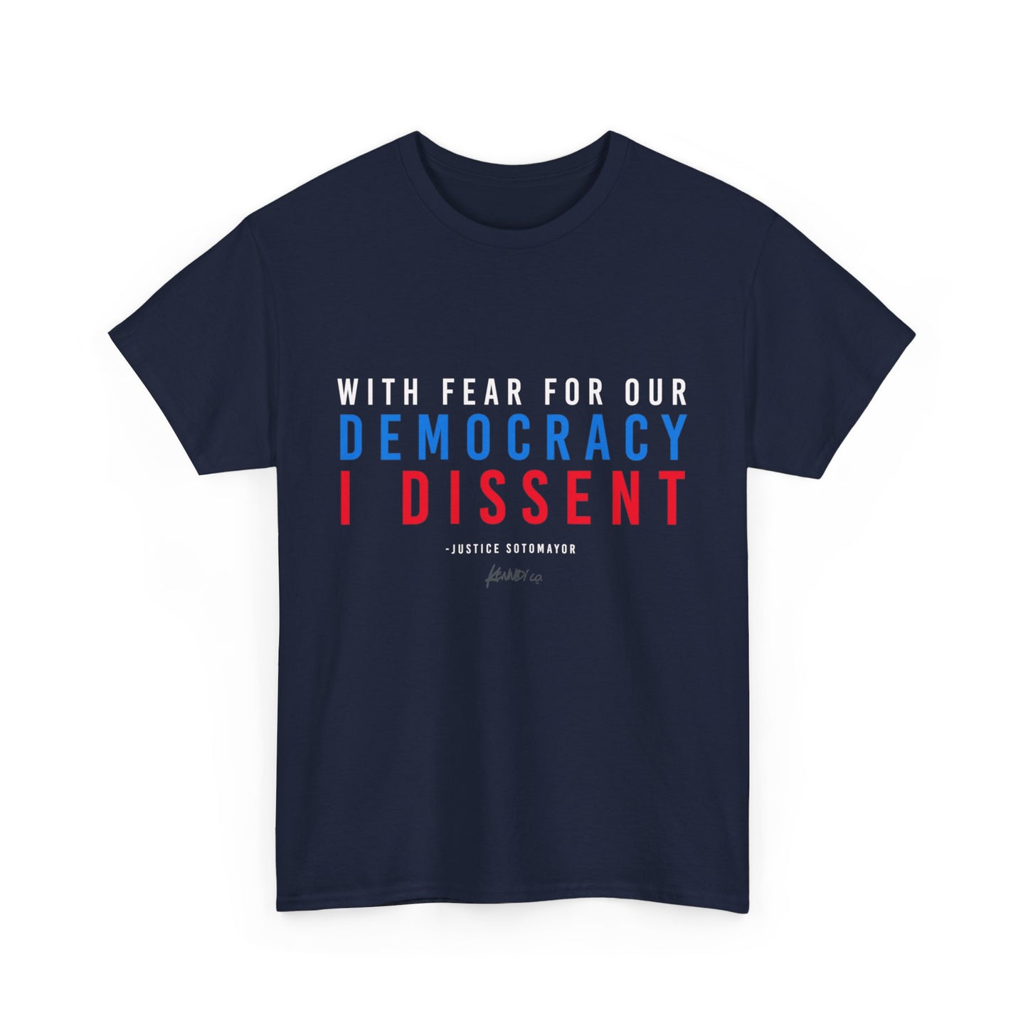 With Fear of our Democracy I Dissent unisex t-shirt