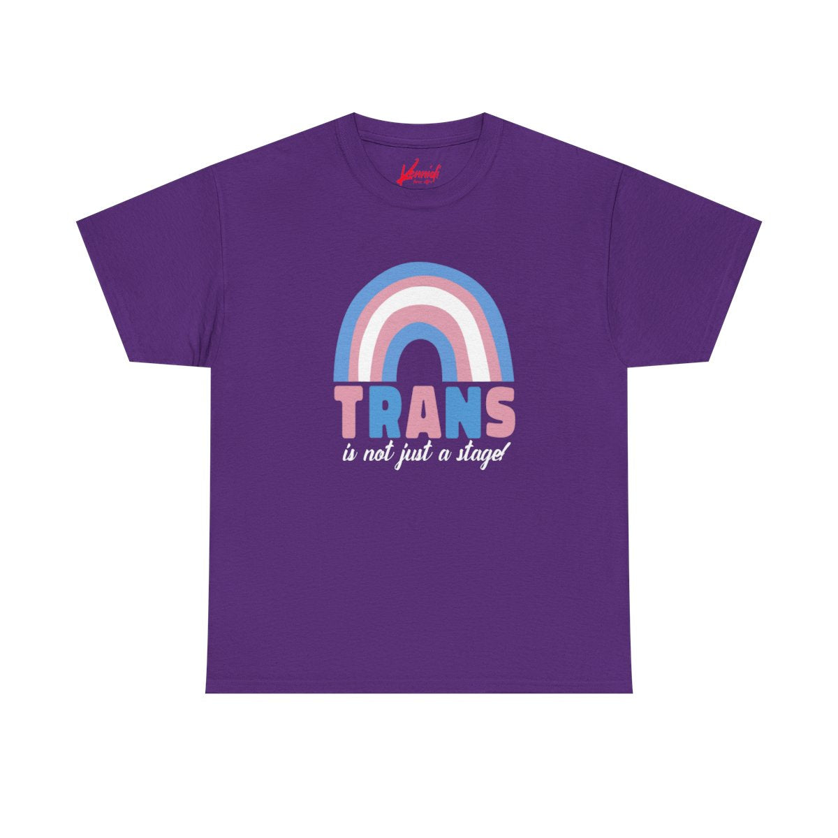 Trans Is Not A Stage- Pride Unisex T-Shirt Purple / S T-Shirt