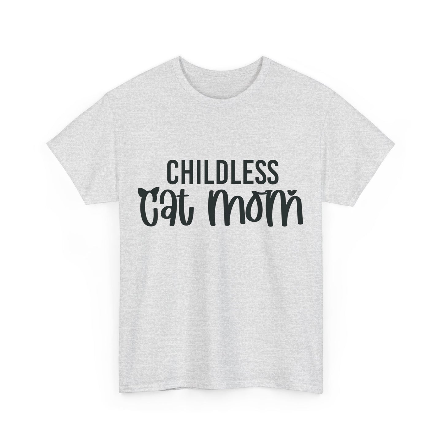 Childless Cat Mom Unisex Heavy Cotton Tee