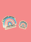 A Trans Person Peed Here... Sticker