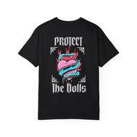 Protect The Dolls- Comfort Colors Pro-Trans T-shirt