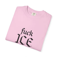 F'k ICE Comfort Colors T-shirt