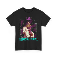 I Am Pedrosexual- Pedro Pascal T-shirt