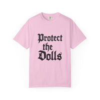 Protect The Dolls Old Style Comfort Colors T-shirt