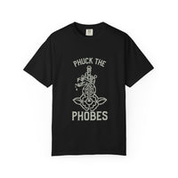 Phuck The Phobes Comfort Colors T-shirt