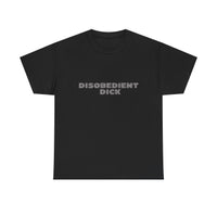 Disobedient Dick Unisex T-shirt