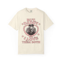 But Daddy I Love Them Both- Heated Rivalry Comfort Colors T-shirt
